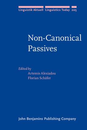 Alexiadou / Schäfer |  Non-Canonical Passives | Buch |  Sack Fachmedien