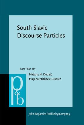 Dedaic / Miškovic-Lukovic |  South Slavic Discourse Particles | Buch |  Sack Fachmedien