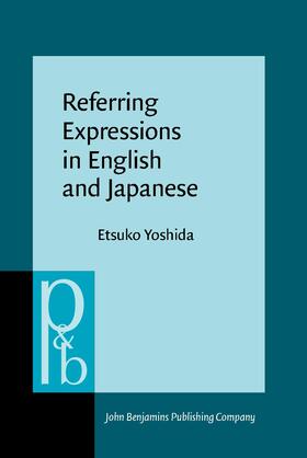 Yoshida |  Referring Expressions in English and Japanese | Buch |  Sack Fachmedien