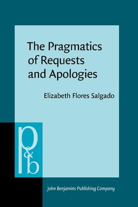 Flores Salgado |  The Pragmatics of Requests and Apologies | Buch |  Sack Fachmedien