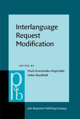 Economidou-Kogetsidis / Woodfield |  Interlanguage Request Modification | Buch |  Sack Fachmedien