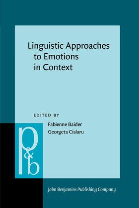 Baider / Cislaru |  Linguistic Approaches to Emotions in Context | Buch |  Sack Fachmedien