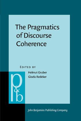 Gruber / Redeker | The Pragmatics of Discourse Coherence | Buch | 978-90-272-5659-1 | sack.de
