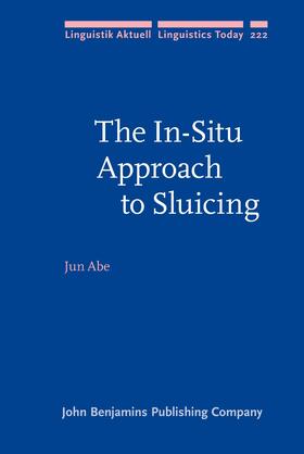 Abe |  The In-Situ Approach to Sluicing | Buch |  Sack Fachmedien