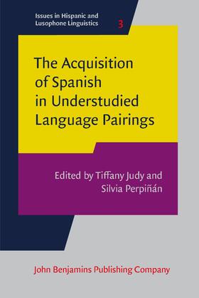 Judy / Perpiñán |  The Acquisition of Spanish in Understudied Language Pairings | Buch |  Sack Fachmedien