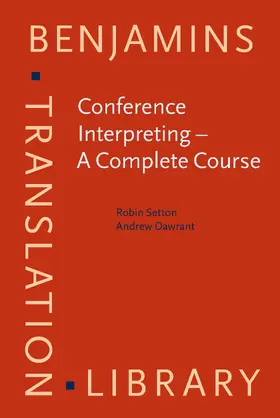 Setton / Dawrant |  Conference Interpreting – A Complete Course | Buch |  Sack Fachmedien