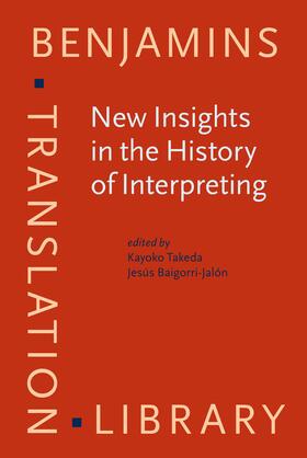 Takeda / Baigorri-Jalón |  New Insights in the History of Interpreting | Buch |  Sack Fachmedien