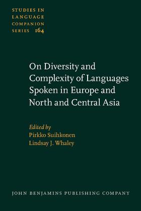 Suihkonen / Whaley |  On Diversity and Complexity of Languages Spoken in Europe and North and Central Asia | Buch |  Sack Fachmedien