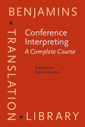 Setton / Dawrant |  Conference Interpreting – A Complete Course | eBook | Sack Fachmedien