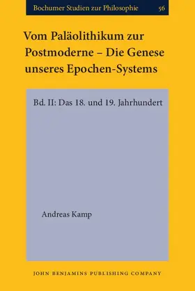 Kamp | Vom Paläolithikum zur Postmoderne – Die Genese unseres Epochen-Systems | E-Book | sack.de