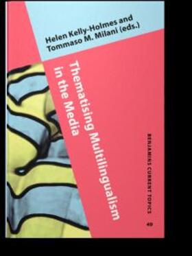 Kelly-Holmes / Milani |  Thematising Multilingualism in the Media | eBook | Sack Fachmedien