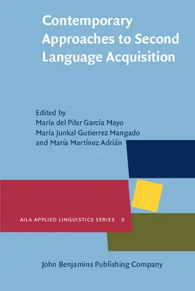 García Mayo / Garcia Mayo / Gutiérrez Mangado |  Contemporary Approaches to Second Language Acquisition | eBook | Sack Fachmedien