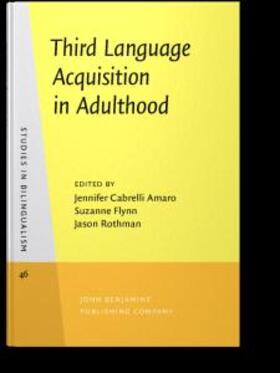 Cabrelli Amaro / Flynn / Rothman |  Third Language Acquisition in Adulthood | eBook | Sack Fachmedien