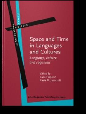 Filipovic / Jaszczolt |  Space and Time in Languages and Cultures | eBook | Sack Fachmedien