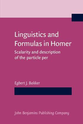 Bakker |  Linguistics and Formulas in Homer | eBook | Sack Fachmedien