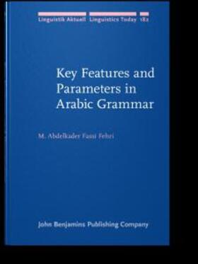 Fassi Fehri |  Key Features and Parameters in Arabic Grammar | eBook | Sack Fachmedien