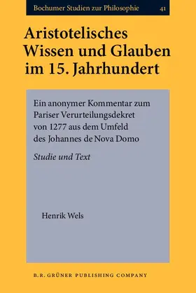 Wels |  Aristotelisches Wissen und Glauben im 15. Jahrhundert | eBook | Sack Fachmedien