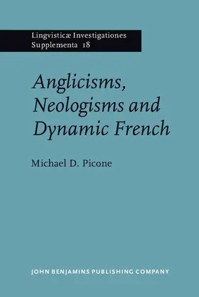 Picone |  Anglicisms, Neologisms and Dynamic French | eBook | Sack Fachmedien