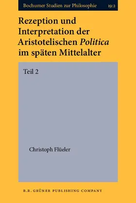 Flüeler / Flueler |  Rezeption und Interpretation der Aristotelischen Politica im späten Mittelalter | eBook | Sack Fachmedien