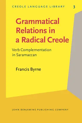 Byrne |  Grammatical Relations in a Radical Creole | eBook | Sack Fachmedien