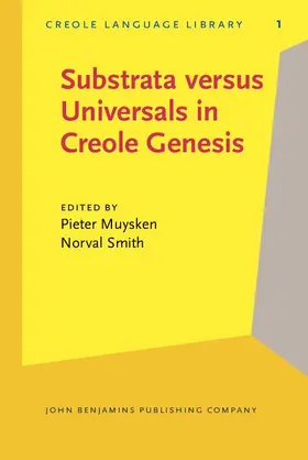 Muysken / Smith |  Substrata versus Universals in Creole Genesis | eBook | Sack Fachmedien