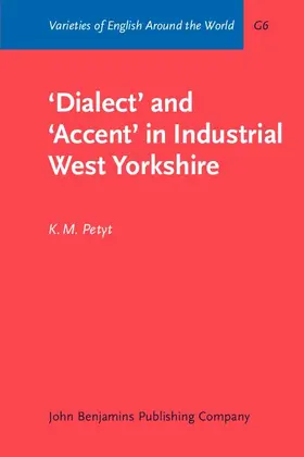 Petyt |  'Dialect' and 'Accent' in Industrial West Yorkshire | eBook | Sack Fachmedien