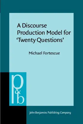 Fortescue |  A Discourse Production Model for 'Twenty Questions' | eBook | Sack Fachmedien