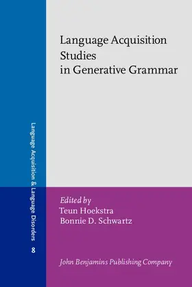 Hoekstra / Schwartz |  Language Acquisition Studies in Generative Grammar | eBook | Sack Fachmedien