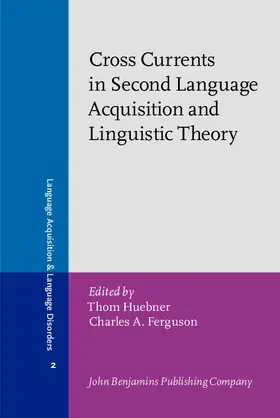 Huebner / Ferguson |  Cross Currents in Second Language Acquisition and Linguistic Theory | eBook | Sack Fachmedien