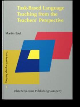 East |  Task-Based Language Teaching from the Teachers' Perspective | eBook | Sack Fachmedien