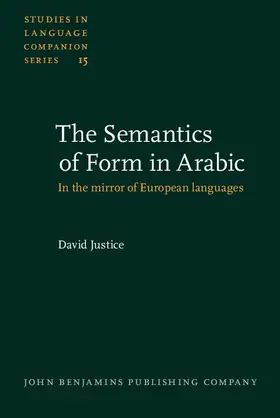 Justice |  The Semantics of Form in Arabic | eBook | Sack Fachmedien