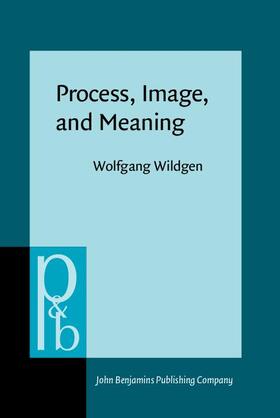 Wildgen |  Process, Image, and Meaning | eBook | Sack Fachmedien