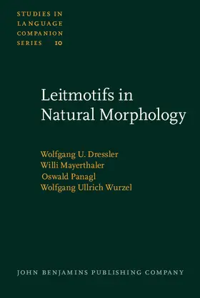 Dressler / Mayerthaler / Panagl |  Leitmotifs in Natural Morphology | eBook | Sack Fachmedien