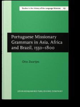 Zwartjes |  Portuguese Missionary Grammars in Asia, Africa and Brazil, 1550-1800 | eBook | Sack Fachmedien