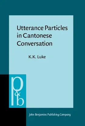 Luke |  Utterance Particles in Cantonese Conversation | eBook | Sack Fachmedien