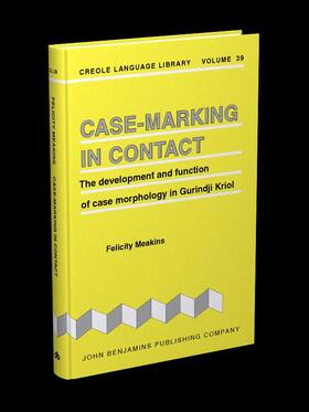 Meakins |  Case-Marking in Contact | eBook | Sack Fachmedien