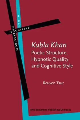 Tsur |  ‘Kubla Khan’ – Poetic Structure, Hypnotic Quality and Cognitive Style | eBook | Sack Fachmedien