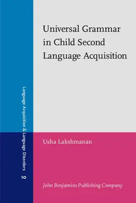 Lakshmanan |  Universal Grammar in Child Second Language Acquisition | eBook | Sack Fachmedien