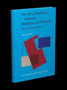 Spranzi |  The Art of Dialectic between Dialogue and Rhetoric | eBook | Sack Fachmedien