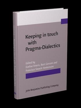 Feteris / Garssen / Snoeck Henkemans |  Keeping in touch with Pragma-Dialectics | eBook | Sack Fachmedien