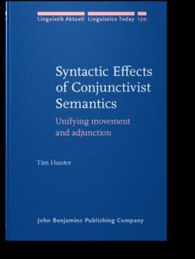 Hunter |  Syntactic Effects of Conjunctivist Semantics | eBook | Sack Fachmedien