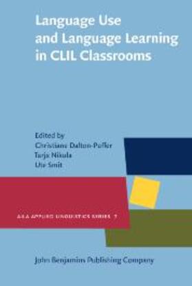 Dalton-Puffer / Nikula / Smit |  Language Use and Language Learning in CLIL Classrooms | eBook | Sack Fachmedien