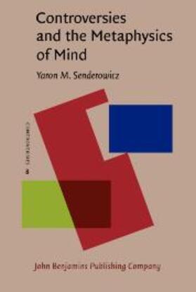 Senderowicz |  Controversies and the Metaphysics of Mind | eBook | Sack Fachmedien