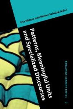 Römer / Romer / Schulze |  Patterns, Meaningful Units and Specialized Discourses | eBook | Sack Fachmedien