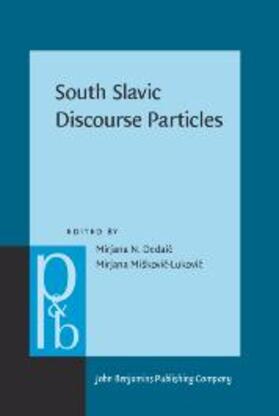 Dedaic / Miškovic-Lukovic |  South Slavic Discourse Particles | eBook | Sack Fachmedien