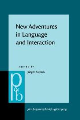 Streeck |  New Adventures in Language and Interaction | eBook | Sack Fachmedien