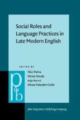 Pahta / Nevala / Nurmi |  Social Roles and Language Practices in Late Modern English | eBook | Sack Fachmedien