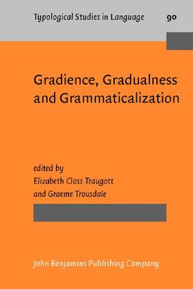 Traugott / Trousdale |  Gradience, Gradualness and Grammaticalization | eBook | Sack Fachmedien