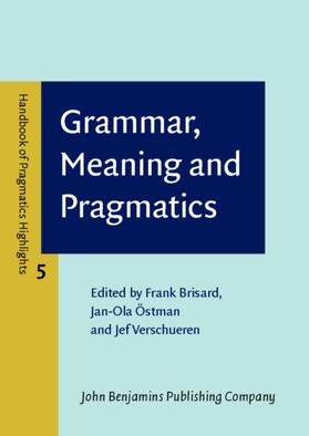 Brisard / Östman / Verschueren |  Grammar, Meaning and Pragmatics | eBook | Sack Fachmedien