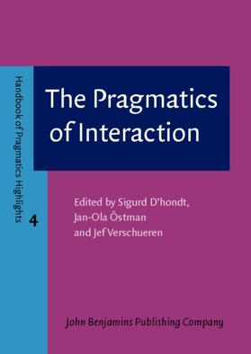 D’hondt / Östman / Verschueren |  The Pragmatics of Interaction | eBook | Sack Fachmedien